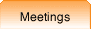 Meetings