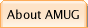 About AMUG